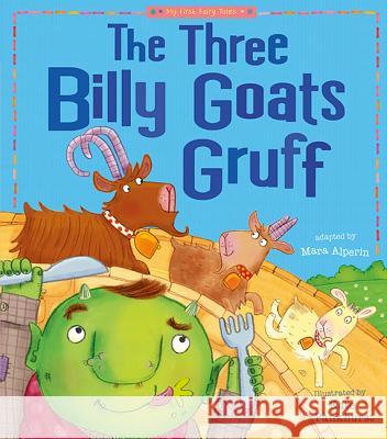 The Three Billy Goats Gruff Tiger Tales                              Kate Pankhurst 9781589254596 Tiger Tales - książka