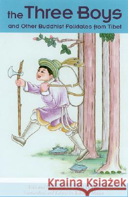 The Three Boys: And Other Buddhist Folktales from Tibet Dorjee, Yeshi 9780824830793 University of Hawaii Press - książka