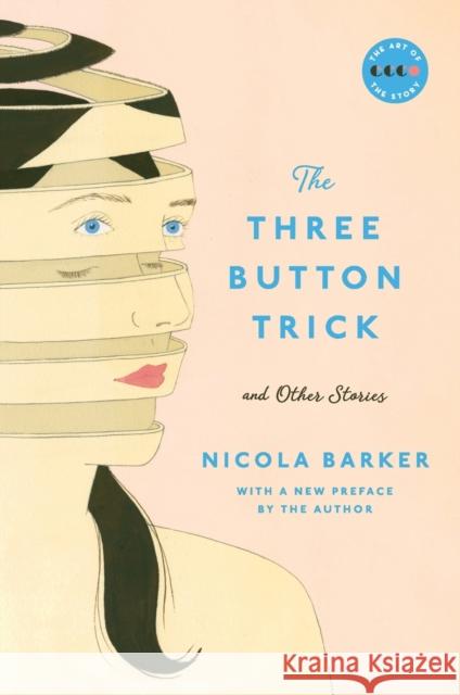 The Three Button Trick and Other Stories Nicola Barker 9780062871718 Ecco Press - książka