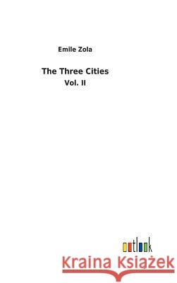 The Three Cities Emile Zola 9783732617937 Salzwasser-Verlag Gmbh - książka