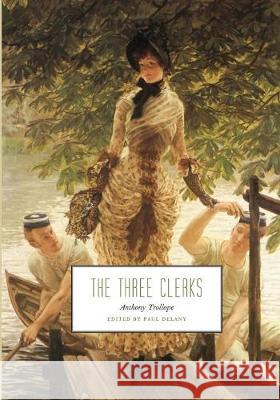 The Three Clerks Paul Delany Anthony Trollope 9781550586268 Els Editions - książka