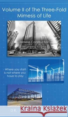 The Three-Fold Mimesis of Life: Volume II Ronald Barnes 9781967375950 Quippy Quill Inc - książka
