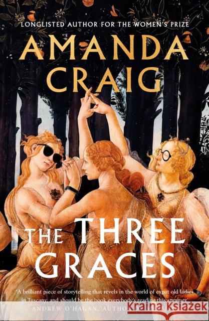 The Three Graces: 'The book everybody should be reading this summer' Andrew O'Hagan Amanda Craig 9781408714683 Little, Brown Book Group - książka