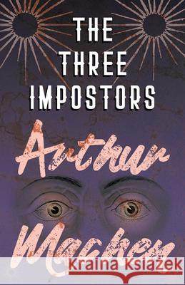 The Three Impostors - Or, The Transmutations Machen, Arthur 9781528704243 Fantasy and Horror Classics - książka