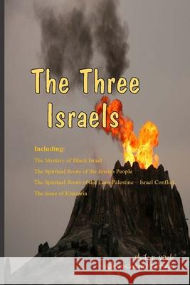 The Three Israels Sheila R. Vitale 9780692282670 Christ-Centered Kabbalah - książka