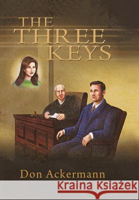 The Three Keys Don Ackermann 9781456747220 Authorhouse - książka