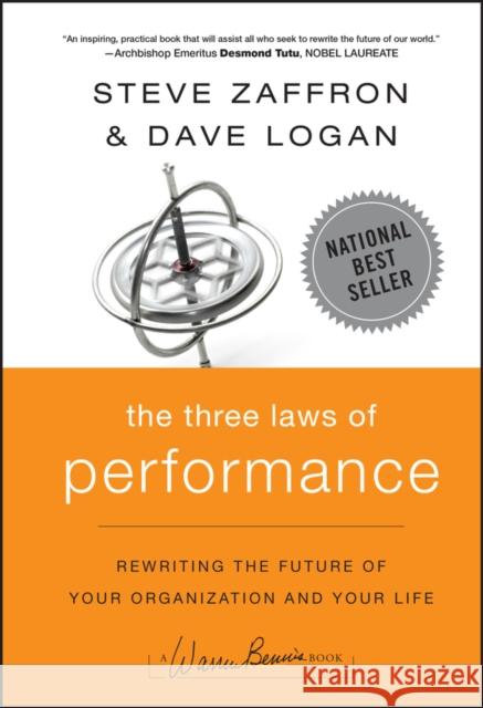 The Three Laws of Performance: Rewriting the Future of Your Organization and Your Life Dave Logan 9780470195598  - książka