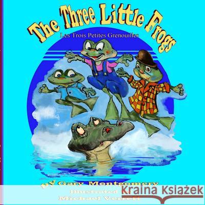 The Three Little Frogs Gary Montgomery 9780359206551 Lulu.com - książka