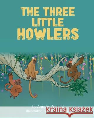 The Three Little Howlers Anneke Forzani Sarah Skalski 9781636851099 Language Lizard, LLC - książka