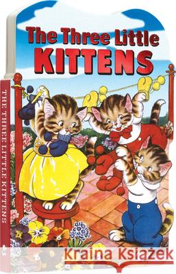 The Three Little Kittens  9781514911921 Laughing Elephant - książka