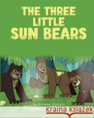 The Three Little Sun Bears Anneke Forzani Peter Schoenfeld 9781636851136 Language Lizard, LLC - książka