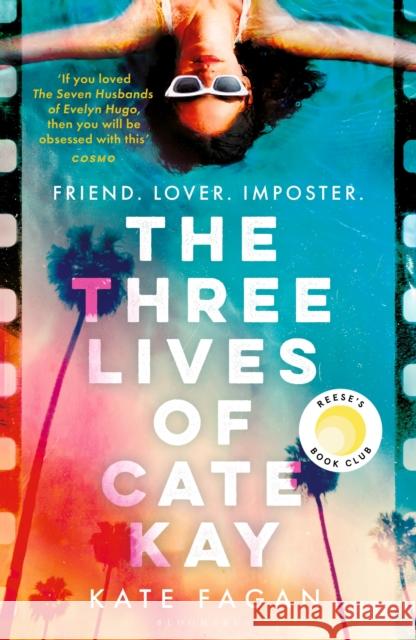 The Three Lives of Cate Kay: The perfect read for fans of Taylor Jenkins Reid Kate Fagan 9781526682024 Bloomsbury Publishing PLC - książka