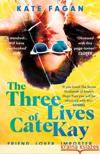 The Three Lives of Cate Kay: The perfect read for fans of Taylor Jenkins Reid Kate Fagan 9781526682628 Bloomsbury Publishing PLC - książka