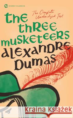 The Three Musketeers Alexandre Dumas Eleanor Hochman Marcelle Clements 9780451530035 Signet Classics - książka