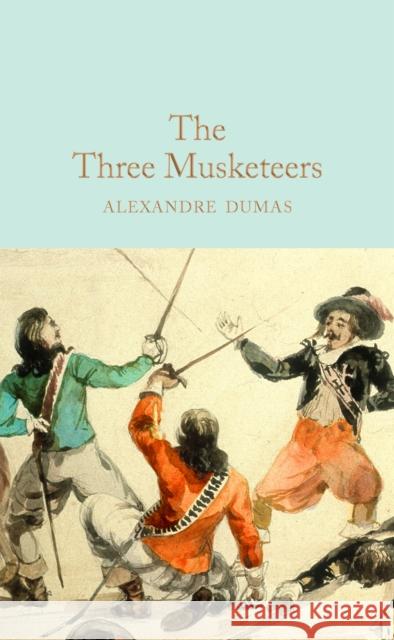 The Three Musketeers Dumas Alexandre 9781509842933 Pan Macmillan - książka