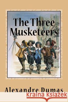 The Three Musketeers Alexandre Dumas 9781539181316 Createspace Independent Publishing Platform - książka
