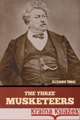 The Three Musketeers Alexandre Dumas   9781636379913 Bibliotech Press - książka