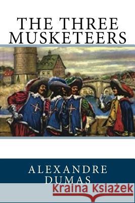 The Three Musketeers Alexandre Dumas William Robson 9781973883913 Createspace Independent Publishing Platform - książka