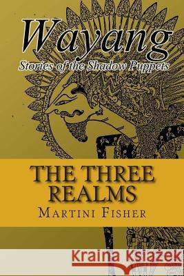 The Three Realms Martini Fisher 9781505734119 Createspace - książka