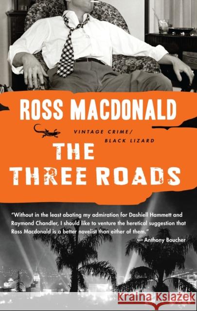 The Three Roads Ross MacDonald 9780307740762 Vintage Books USA - książka