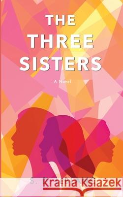 The Three Sisters S. D. LeBlanc 9781069687906 Yellow Cup Publishing - książka