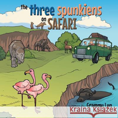 The Three Spunkiens on Safari Grammy Lyn 9781490861166 WestBow Press - książka