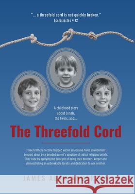 The Threefold Cord James Alan Anderson 9781525573620 FriesenPress - książka