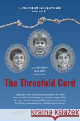 The Threefold Cord James Alan Anderson 9781525573637 FriesenPress - książka