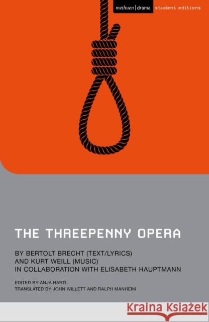 The Threepenny Opera Bertolt Brecht Anja Hartl Chris Megson 9781350205284 Bloomsbury Publishing PLC - książka