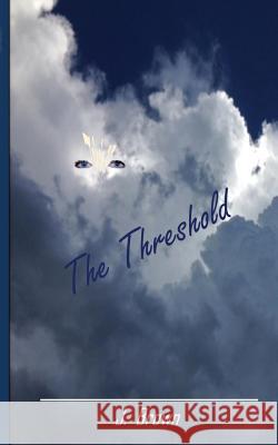 The Threshold J. Brown 9781548971991 Createspace Independent Publishing Platform - książka