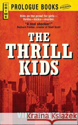 The Thrill Kids Vin Packer 9781440556128 Prologue Books - książka