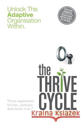 The Thrive Cycle: Unlock The Adaptive Organisation Within Christiansen, Kate 9780994475107 Handson Media - książka