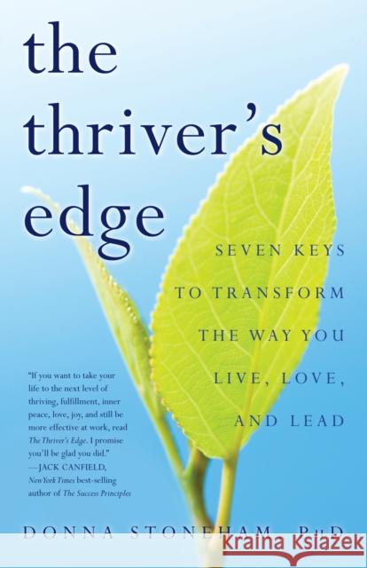 The Thriver's Edge: Seven Keys to Transform the Way You Live, Love, and Lead Donna Stoneham 9781631529801 She Writes Press - książka