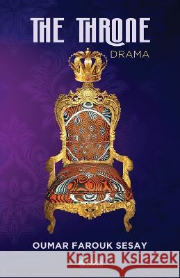 The Throne Oumar Farouk Sesay   9798366223768 Independently Published - książka