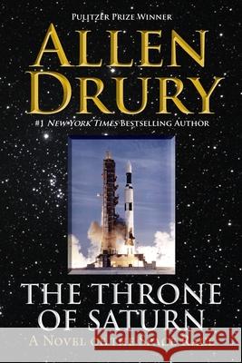 The Throne of Saturn: A Novel of Space and Politics Allen Drury Doug Beason 9781680571806 Wordfire Press - książka