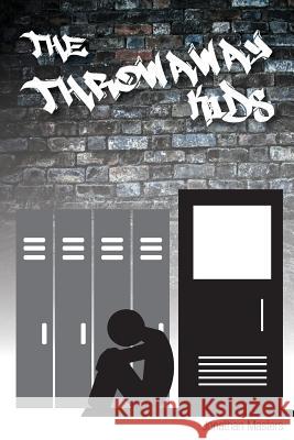 The Throwaway Kids Jonathan Masters 9781517024918 Createspace - książka