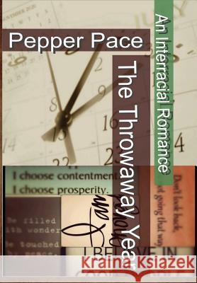 The Throwaway Year Pepper Pace 9781304496508 Lulu.com - książka