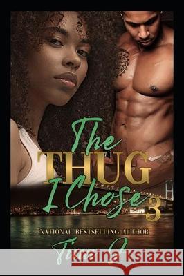 The Thug I Chose 3 Tina J 9781699365595 Independently Published - książka