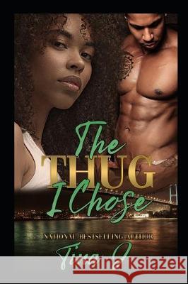The Thug I Chose (Re-Release) Tina J 9781698677071 Independently Published - książka