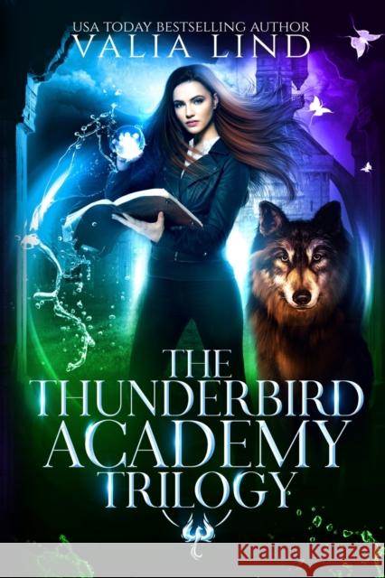 The Thunderbird Academy Trilogy Valia Lind 9780578376219 Skazka Press - książka