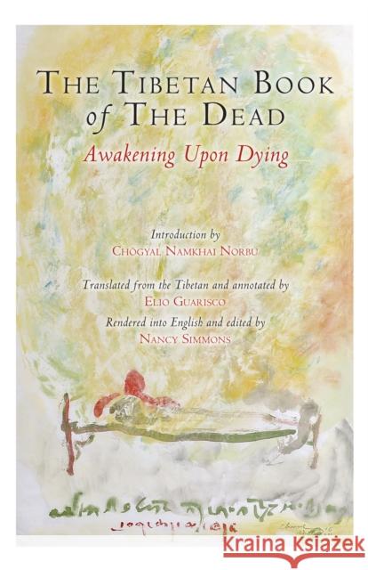 The Tibetan Book of the Dead: Awakening Upon Dying Padmasambhava 9781583945551 North Atlantic Books - książka