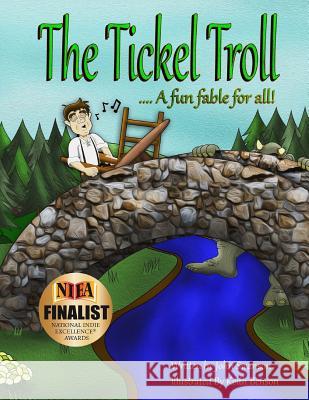 The Tickel Troll John E. Swanson Keith Benson 9781530037360 Createspace Independent Publishing Platform - książka