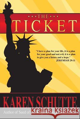 The Ticket: 1st in a Trilogy of an American Family Immigration Saga Karen L Schutte Elizabeth Klenda  9780990409564 Green Spring Publishing - książka