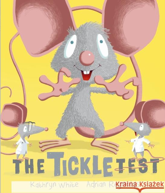 The Tickle Test Kathryn White, Adrian Reynolds 9781783445899 Andersen Press Ltd - książka