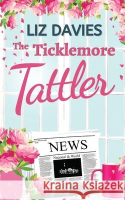 The Ticklemore Tattler Liz Davies 9781739910341 Lilac Tree Books - książka