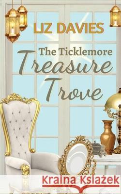 The Ticklemore Treasure Trove Liz Davies 9781739910358 Lilac Tree Books - książka