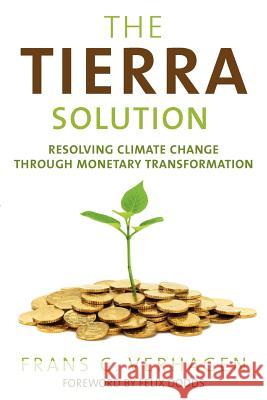 The Tierra Solution: Resolving Climate Change Through Monetary Transformation Verhagen, Frans C. 9781616406882 Cosimo - książka