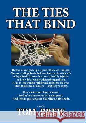 The Ties That Bind Tom Brew 9780985802110 Tom Brew Sports - książka