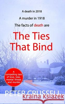 The Ties That Bind Peter Crussell 9781999909659 P. C. Crussell - książka