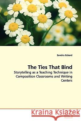 The Ties That Bind Sandra Eckard 9783639143744 VDM Verlag - książka